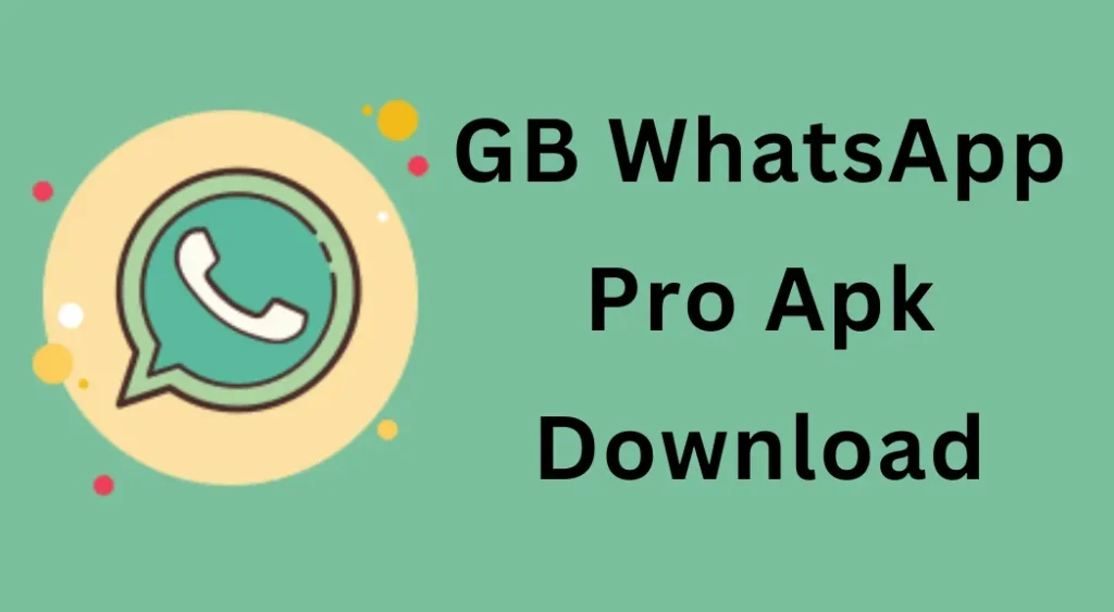 Download GB WhatsApp Pro Apk it24.in Download GBWhatsApp Pro APK Latest Version (Official) 2024 [Anti-Ban]
